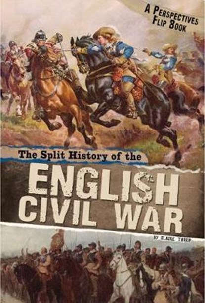 The Split History of the English Civil War, THROP,  Claire - Paperback - 9781474726757