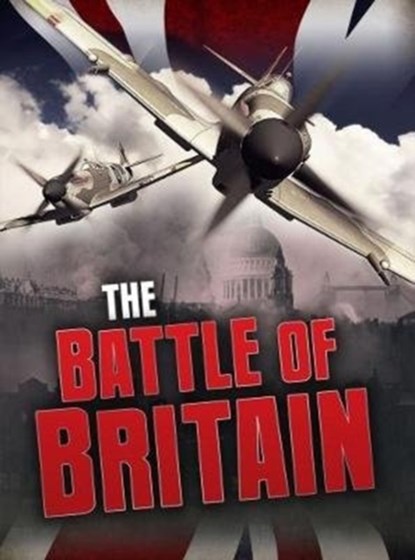 The Battle of Britain, Catherine Chambers - Paperback - 9781474734240