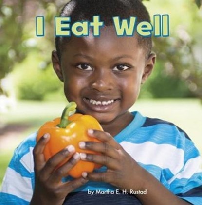 I Eat Well, Martha E. H. Rustad - Paperback - 9781474734899