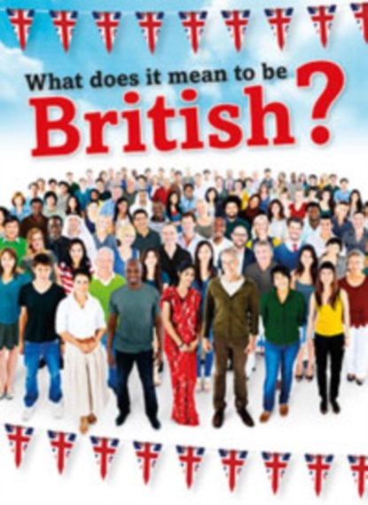 What Does It Mean to be British?, Nick Hunter - Gebonden - 9781474740593