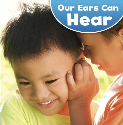 Our Ears Can Hear, JODI LYN,  PhD Wheeler-Toppen - Paperback - 9781474741781