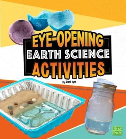 Eye-Opening Earth Science Activities, IYER,  Rani - Gebonden - 9781474742658