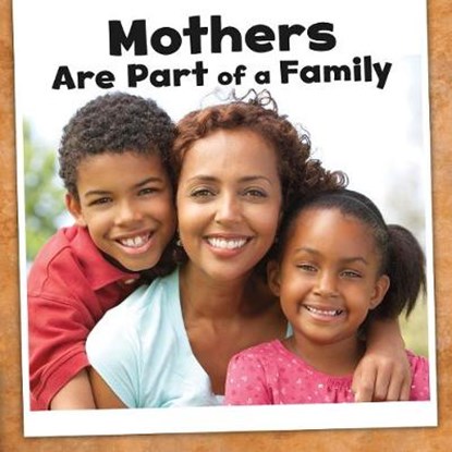 Mothers Are Part of a Family, TARBOX RAATMA,  Lucia - Gebonden - 9781474745703