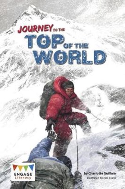 Journey to the Top of the World, Charlotte Guillain - Paperback - 9781474745949