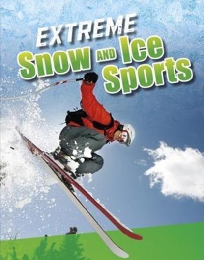Extreme Snow and Ice Sports, Erin K. Butler - Gebonden - 9781474747905