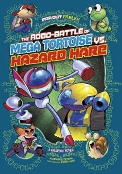 The Robo-battle of Mega Tortoise vs Hazard Hare, Stephanie True Peters - Paperback - 9781474750301