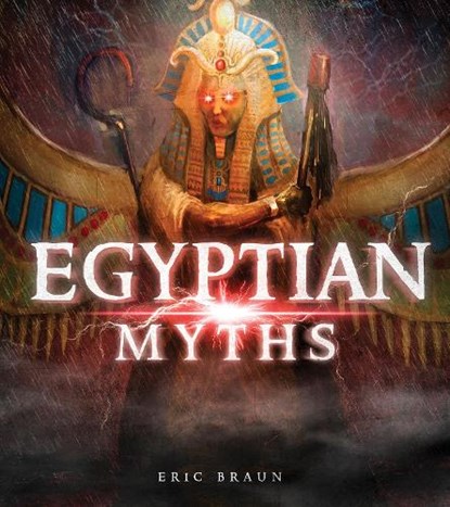 Egyptian Myths, Eric Braun - Paperback - 9781474752503