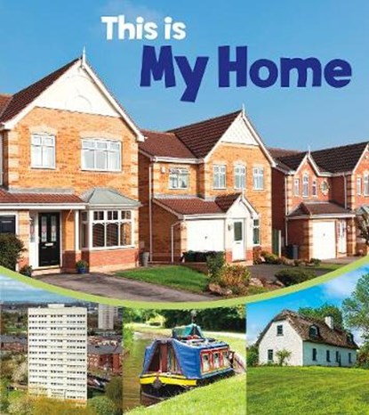 This is My Home, Angela Royston - Paperback - 9781474762175
