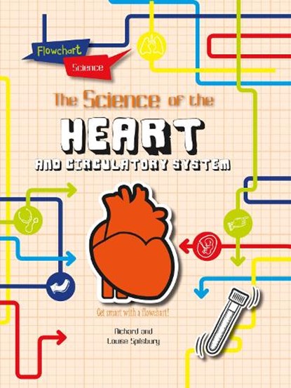 The Heart, Louise Spilsbury ; Richard Spilsbury - Paperback - 9781474765954