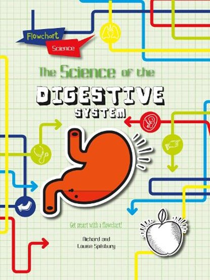 The Digestive System, Louise Spilsbury ; Richard Spilsbury - Paperback - 9781474765961