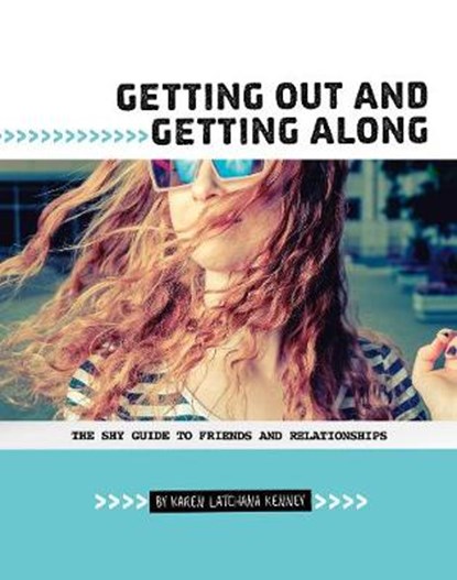 Getting Out and Getting Along, KENNEY,  Karen Latchana - Paperback - 9781474768054