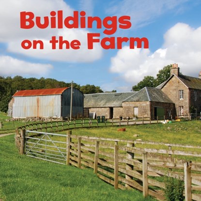 Buildings on the Farm, Lisa J. Amstutz - Paperback - 9781474768849