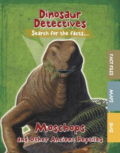 Moschops and Other Ancient Reptiles, KELLY,  Tracey - Paperback - 9781474778350