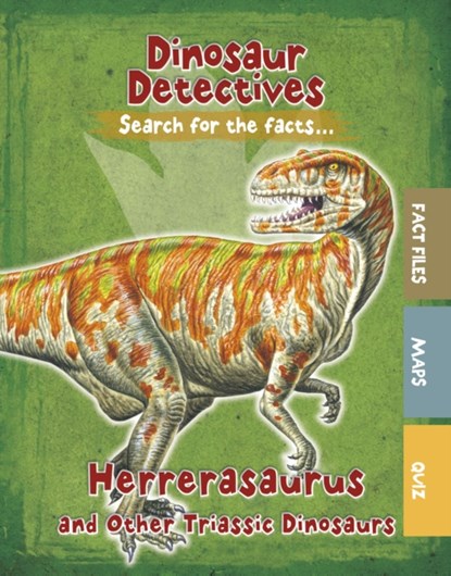 Herrerasaurus and Other Triassic Dinosaurs, Tracey Kelly - Paperback - 9781474778367