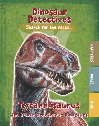 Tyrannosaurus and Other Cretaceous Dinosaurs, Tracey Kelly - Paperback - 9781474778381
