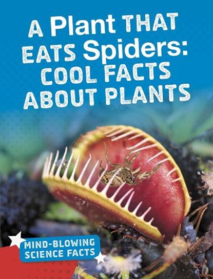 A Plant That Eats Spiders, DULING,  Kaitlyn - Paperback - 9781474782463