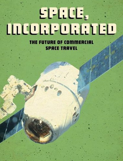 Space, Incorporated, Tamra B. Orr - Paperback - 9781474788489