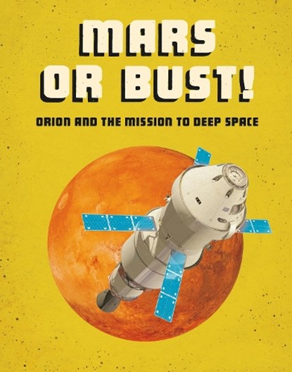 Mars or Bust!, Ailynn Collins - Paperback - 9781474788502