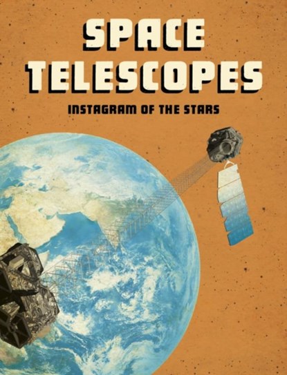 Space Telescopes, Andrew Langley - Paperback - 9781474788533