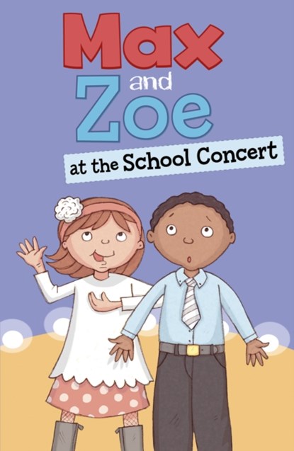 Max and Zoe at the School Concert, Shelley Swanson Sateren - Paperback - 9781474790710