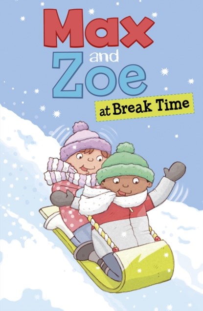 Max and Zoe at Break Time, Shelley Swanson Sateren - Paperback - 9781474790727
