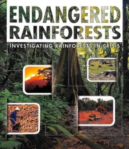 Endangered Rainforests, Rani Iyer - Paperback - 9781474792509
