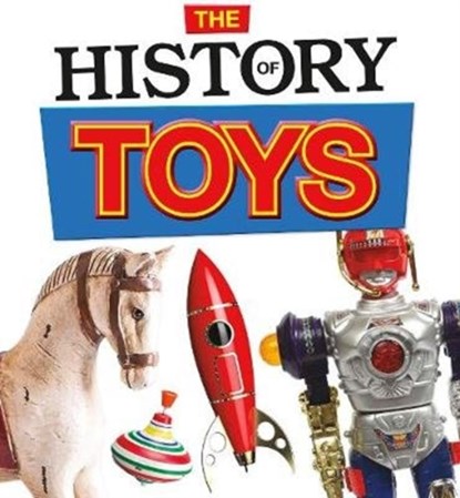 The History of Toys, Helen Cox Cannons - Paperback - 9781474792622