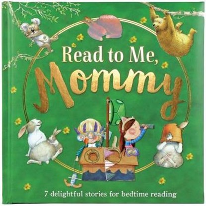 Read to Me, Mommy, SHIELDS,  Gillian - Gebonden - 9781474833073