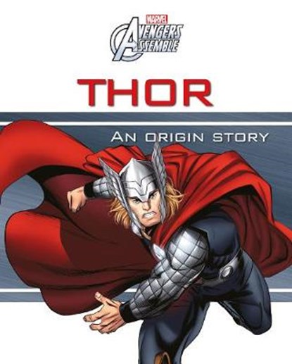Marvel Avengers Assemble Thor An Origin Story, Parragon Books Ltd - Gebonden - 9781474877077