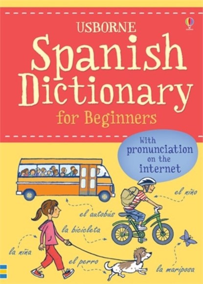 Spanish Dictionary for Beginners, Francoise Holmes ; Giovanna Iannaco ; Helen Davies - Paperback - 9781474903622