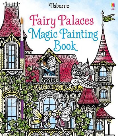 Fairy Palaces Magic Painting Book, Lesley Sims - Paperback - 9781474904575