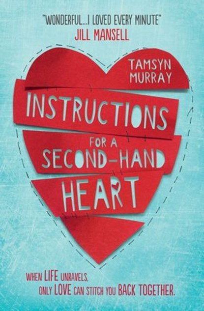 Instructions for a Second-hand Heart, Tamsyn Murray - Ebook - 9781474919425