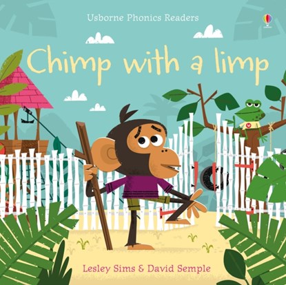 Chimp with a Limp, Lesley Sims - Paperback - 9781474922098