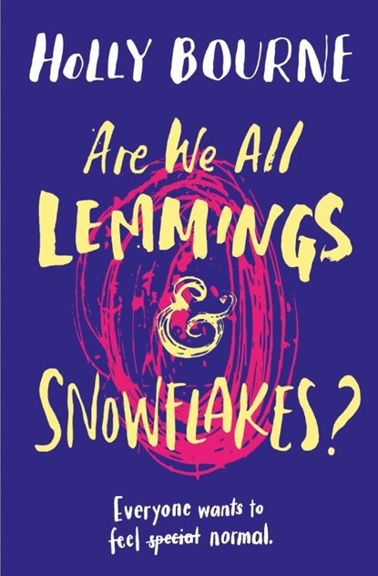 Are We All Lemmings & Snowflakes?, Holly Bourne - Paperback - 9781474933612