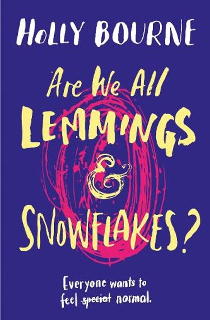 Are We All Lemmings & Snowflakes?, Holly Bourne - Paperback - 9781474933612