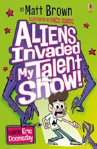 Aliens Invaded My Talent Show! | Matt Brown | 