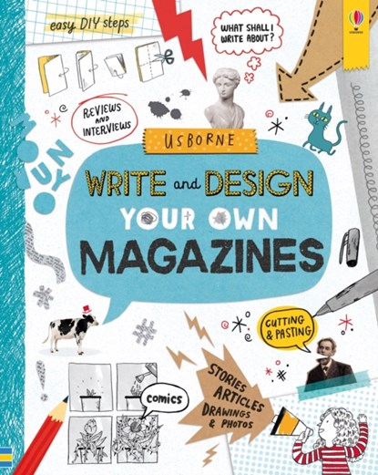 Write and Design Your Own Magazines, Sarah Hull - Gebonden - 9781474950862