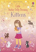 Little Sticker Dolly Dressing Kittens | Fiona Watt | 