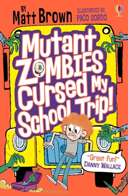 Mutant Zombies Cursed My School Trip, Matt Brown - Paperback - 9781474960236