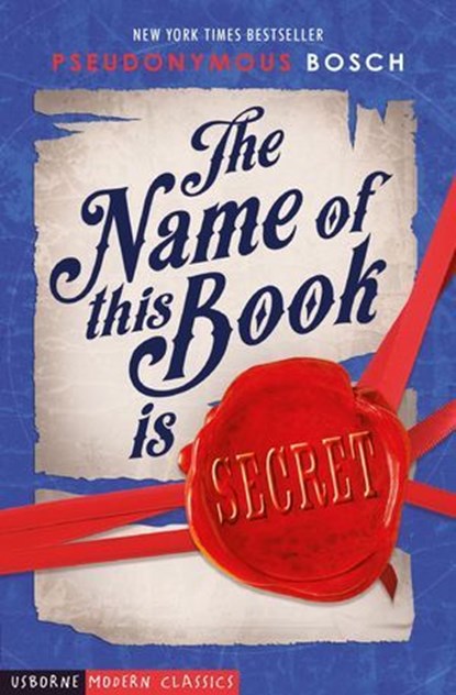 The Name of This Book is Secret, Pseudonymous Bosch - Ebook - 9781474960557