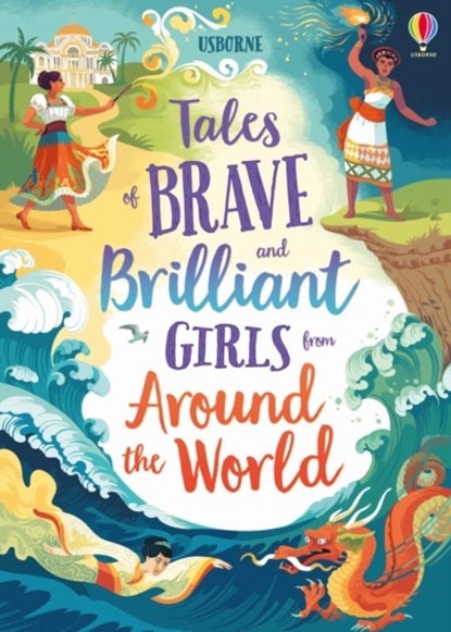 Tales of Brave and Brilliant Girls from Around the World, Lan Cook ; Rachel Firth ; Andy Prentice - Gebonden - 9781474966436