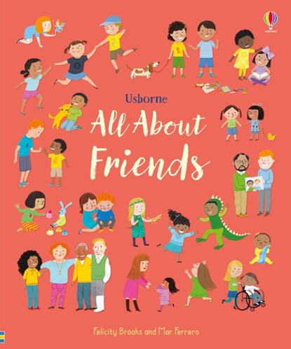 All About Friends, Felicity Brooks - Gebonden - 9781474968386