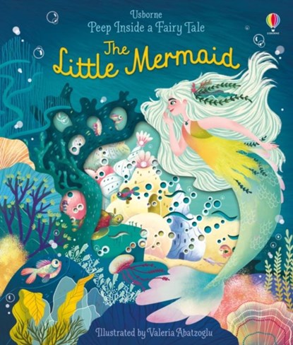 Peep Inside a Fairy Tale The Little Mermaid, Anna Milbourne - Gebonden - 9781474968751