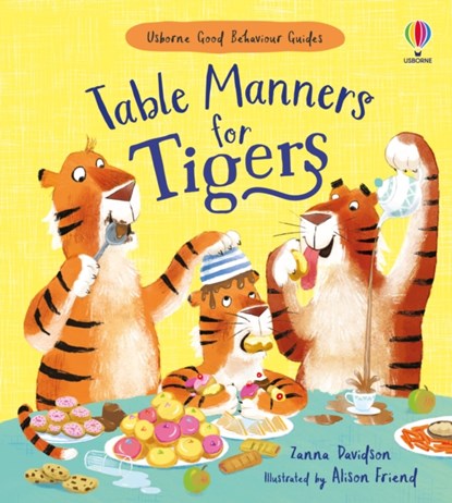 Table Manners for Tigers, Zanna Davidson - Gebonden - 9781474969192
