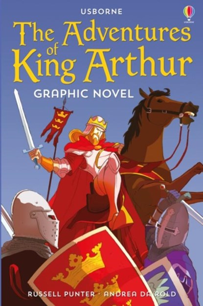 Adventures of King Arthur Graphic Novel, Russell Punter - Paperback - 9781474974073