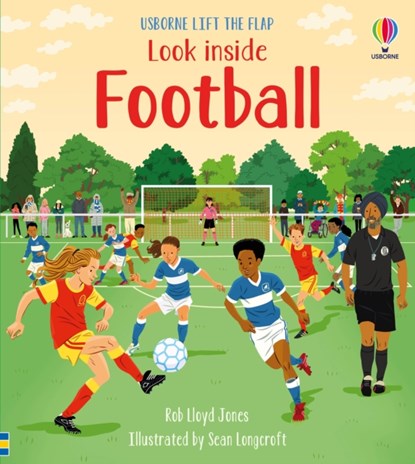 Look Inside Football, Rob Lloyd Jones - Overig - 9781474983204