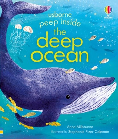 Peep Inside the Deep Ocean, Anna Milbourne - Gebonden - 9781474986328