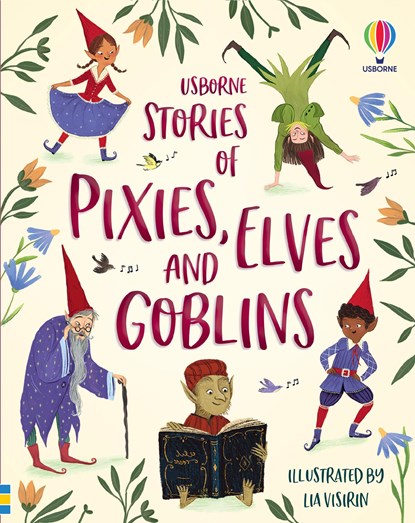 Stories of Pixies, Elves and Goblins, Sam Baer ; Sarah Hull ; Fiona Patchett ; Andy Prentice - Gebonden - 9781474989626