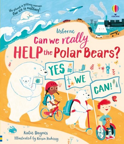 Can we really help the Polar Bears?, Katie Daynes - Gebonden - 9781474989862