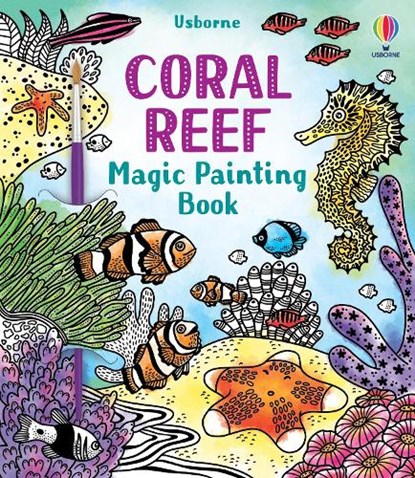 Coral Reef Magic Painting Book, Abigail Wheatley - Paperback - 9781474994743